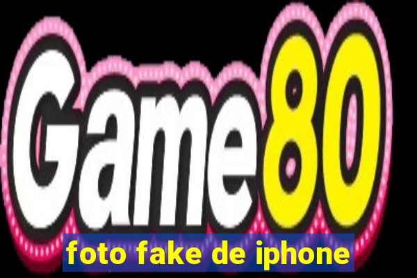 foto fake de iphone
